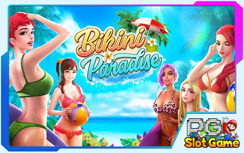 ทดลองเล่น เกมสล็อต Bikini Paradise
